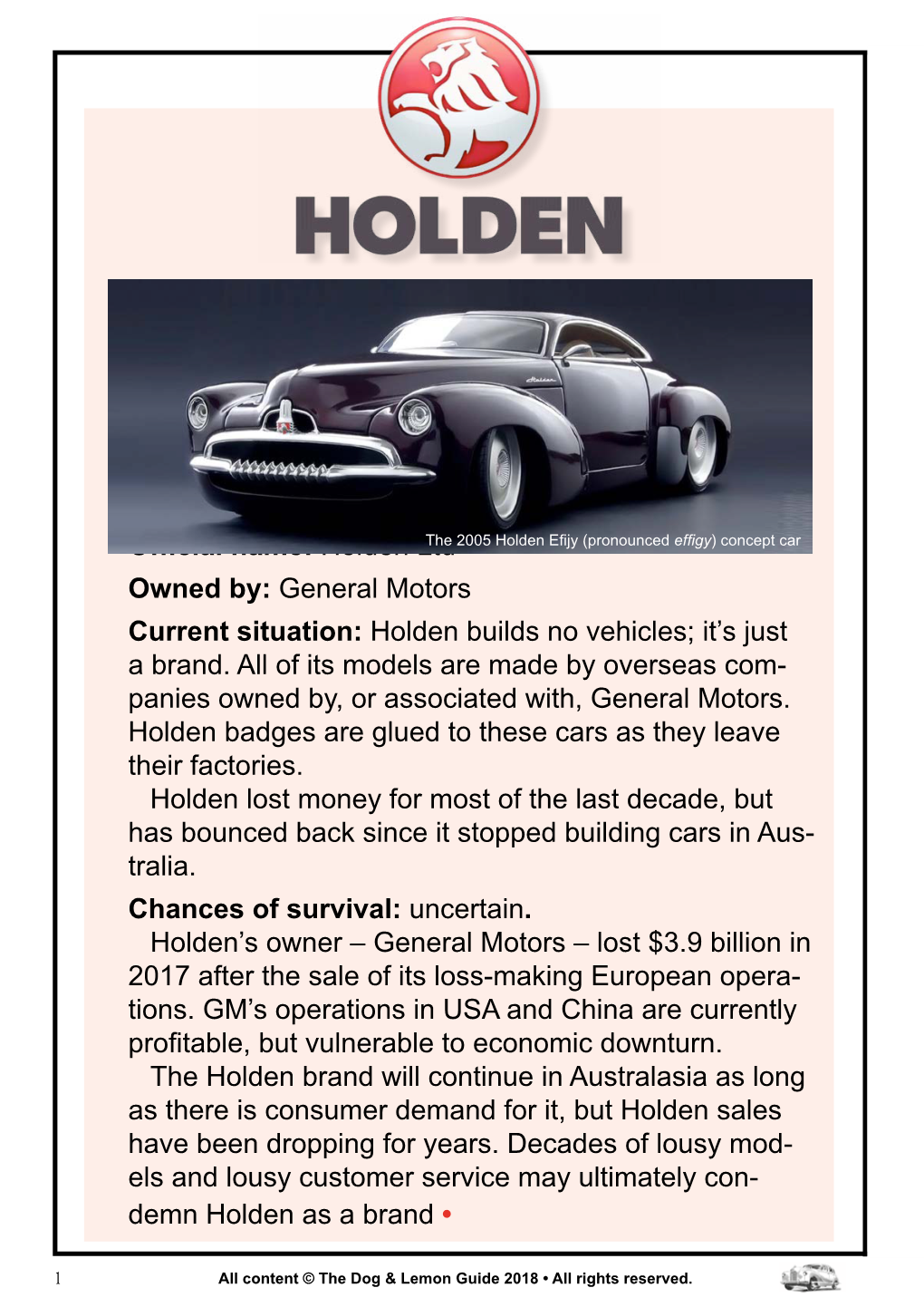 Official Name: Holden Ltd Owned By: General Motors Current Situation