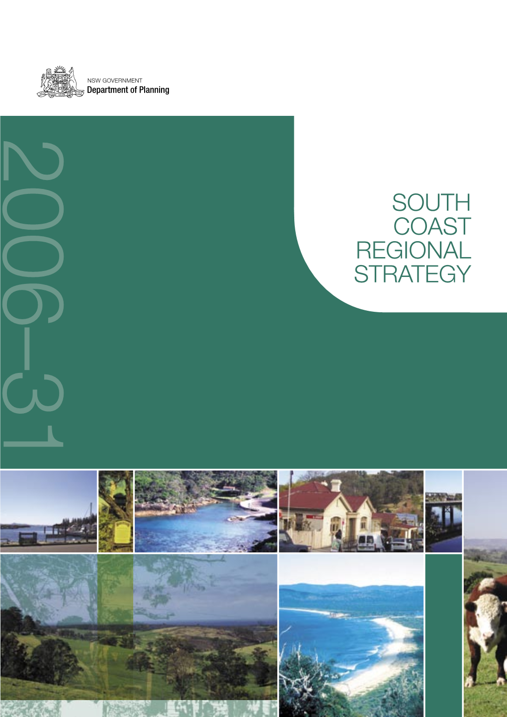 South Coast Regional Strategy Applies to the Period APPENDICES 2006–31 and Will Be Reviewed Every ﬁ Ve Years