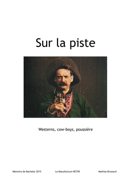 Sur La Piste : Westerns, Cow-Boys, Poussière