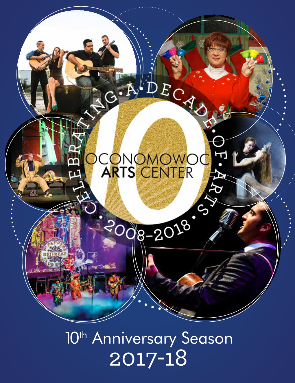 10 Th Anniversary Season 2017-18 2017 Calendar Main Stage Cabaret Comedysportz Visual Arts OAC Special Events Special Events July 15 OAC Open House 6-9:30 P.M