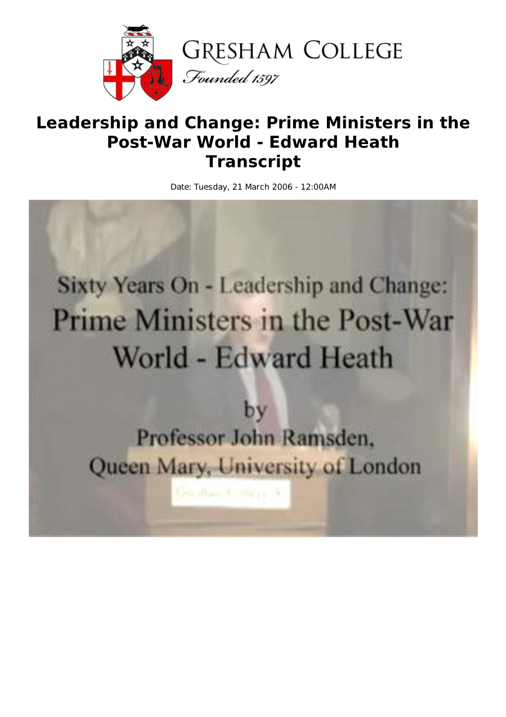 Leadership and Change: Prime Ministers in the Post-War World - Edward Heath Transcript