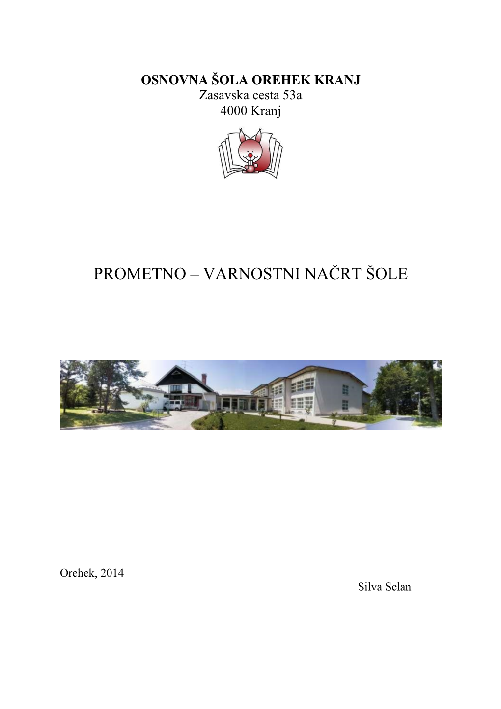 Prometno – Varnostni Načrt Šole