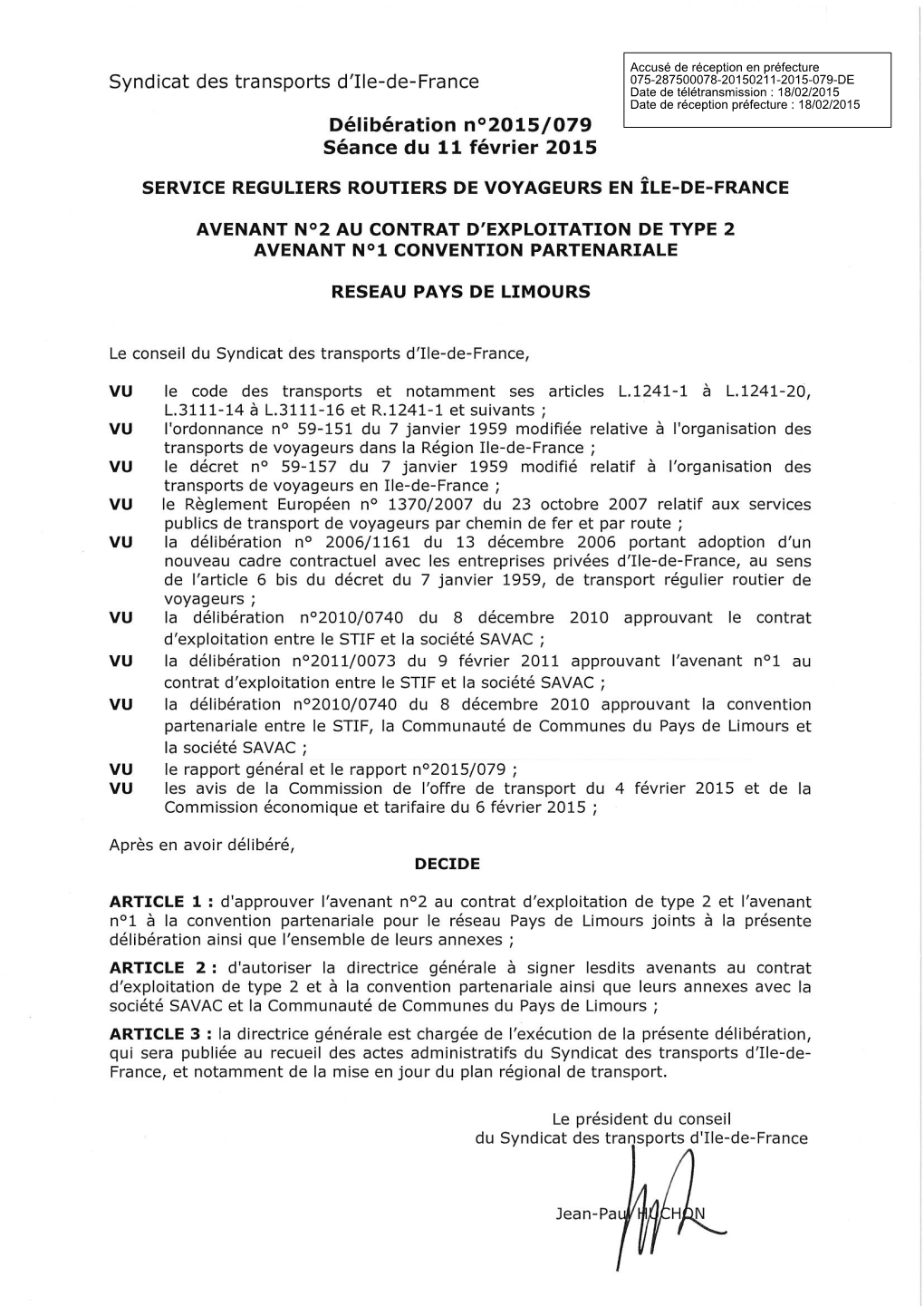 Accusé De Réception En Préfecture 075-287500078-20150211-2015-079-DE Date De Télétransmission : 18/02/2015 Date De Réception Préfecture : 18/02/2015