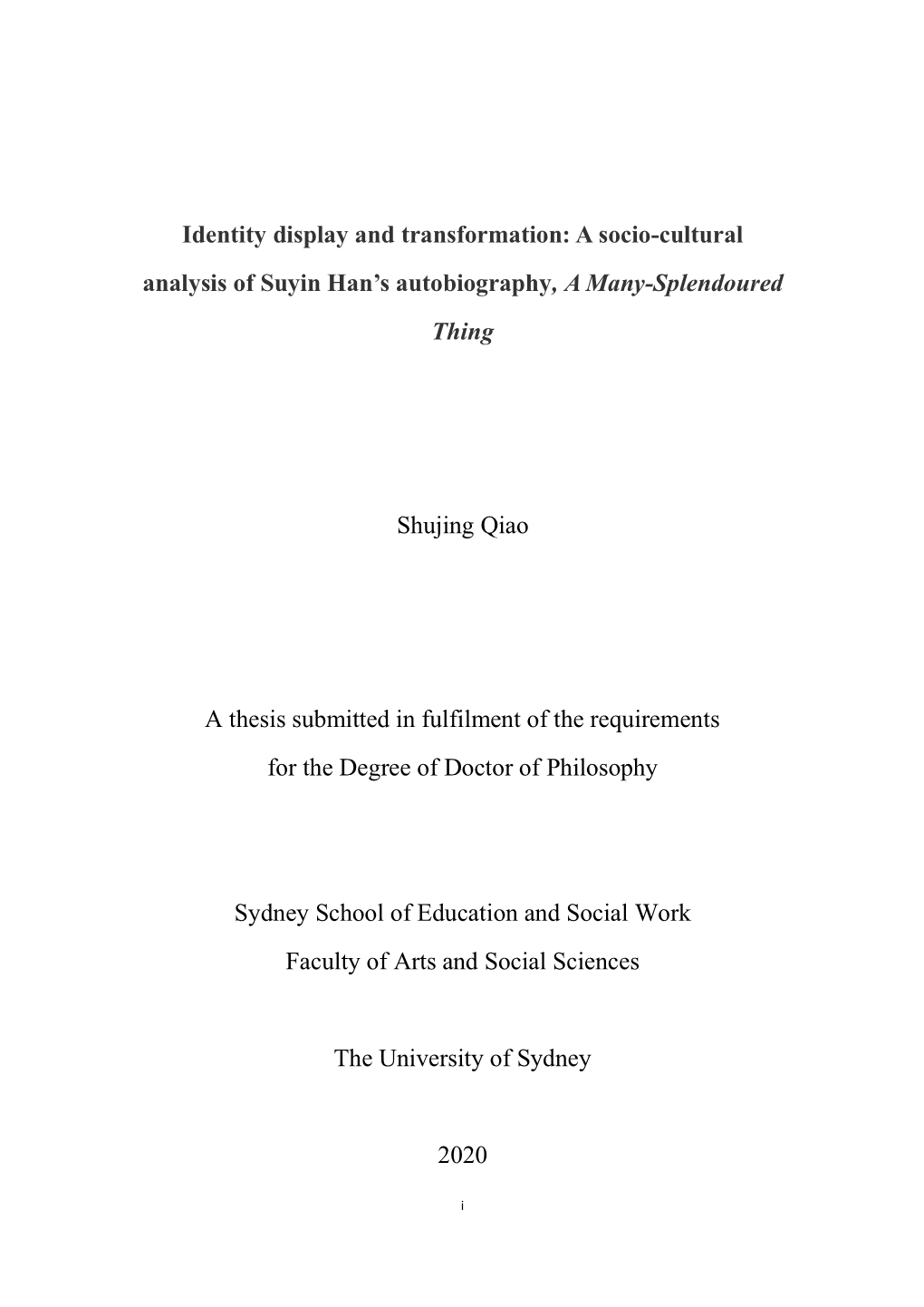 Identity Display and Transformation: a Socio-Cultural Analysis of Suyin Han’S Autobiography, a Many-Splendoured Thing