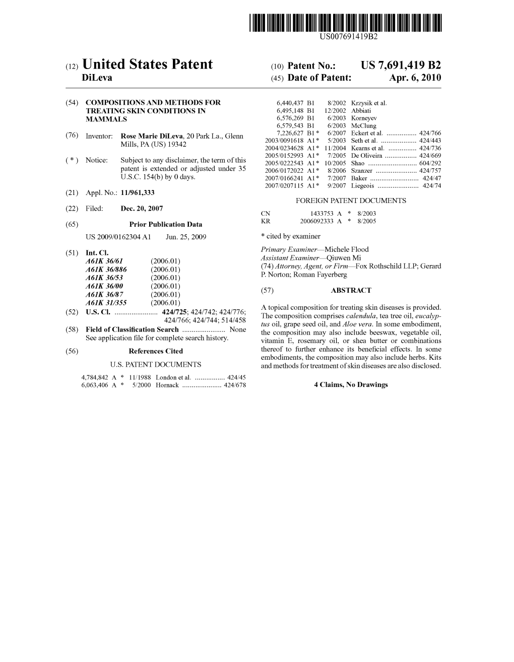 (12) United States Patent (10) Patent No.: US 7.691,419 B2 Dileva (45) Date of Patent: Apr