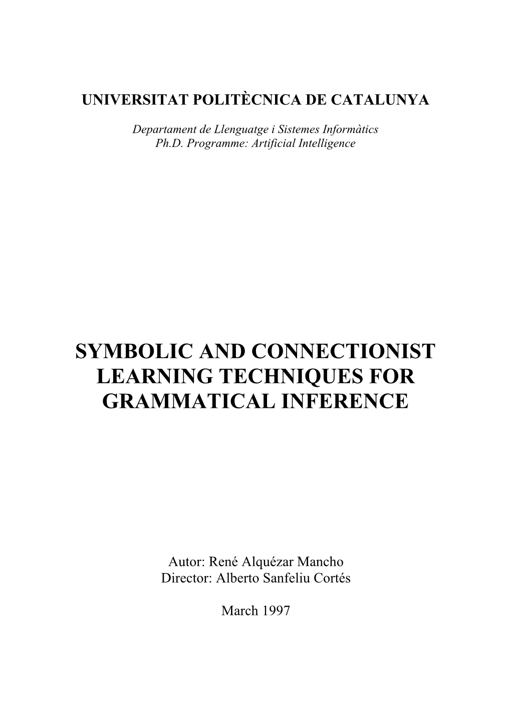 Symbolic and Connectionist Learning Techniques for Grammatical Inference