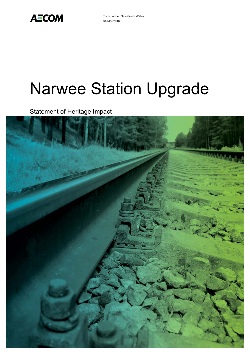 Narwee Station Upgrade Statement of Heritage Impact March 2016