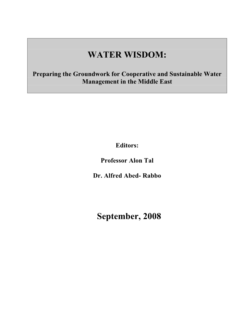 Water Legislation, Water Wisdom Preparing The