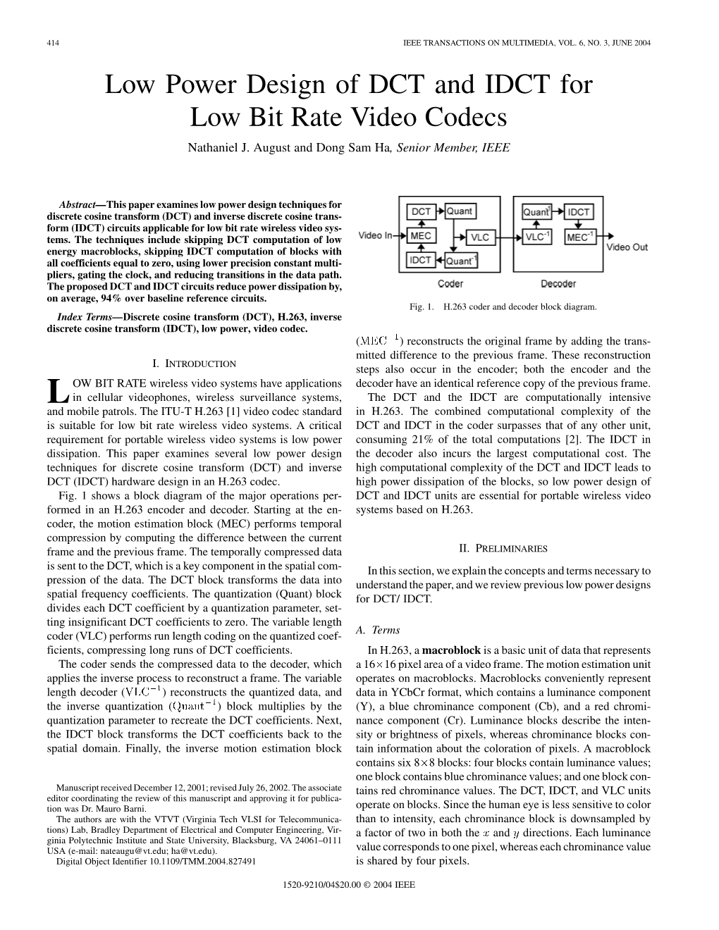 Low Power Design of DCT and IDCT for Low Bit Rate Video Codecs Nathaniel J