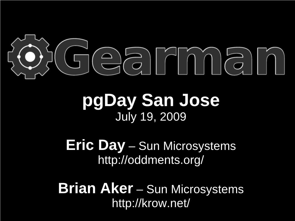 Pgday San Jose July 19, 2009