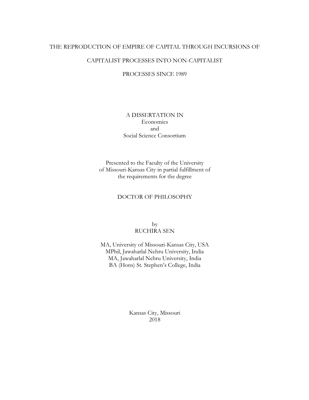 The Reproduction of Empire of Capital Through Incursions of Capitalist Processes Into Non-Capitalist Processes Since 1989 A