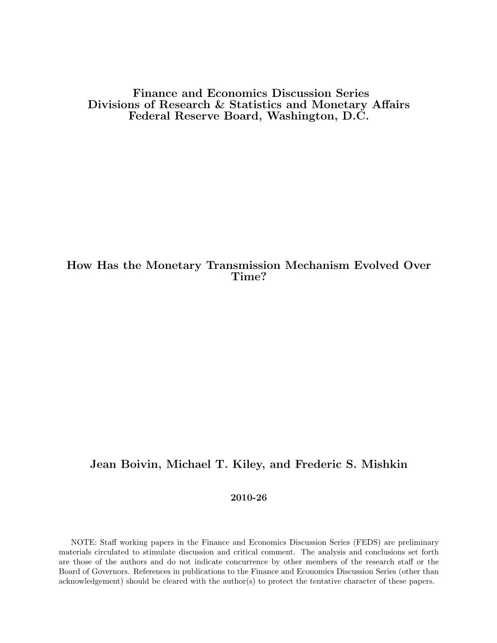 How Has the Monetary Transmission Mechanism Evolved Over Time?