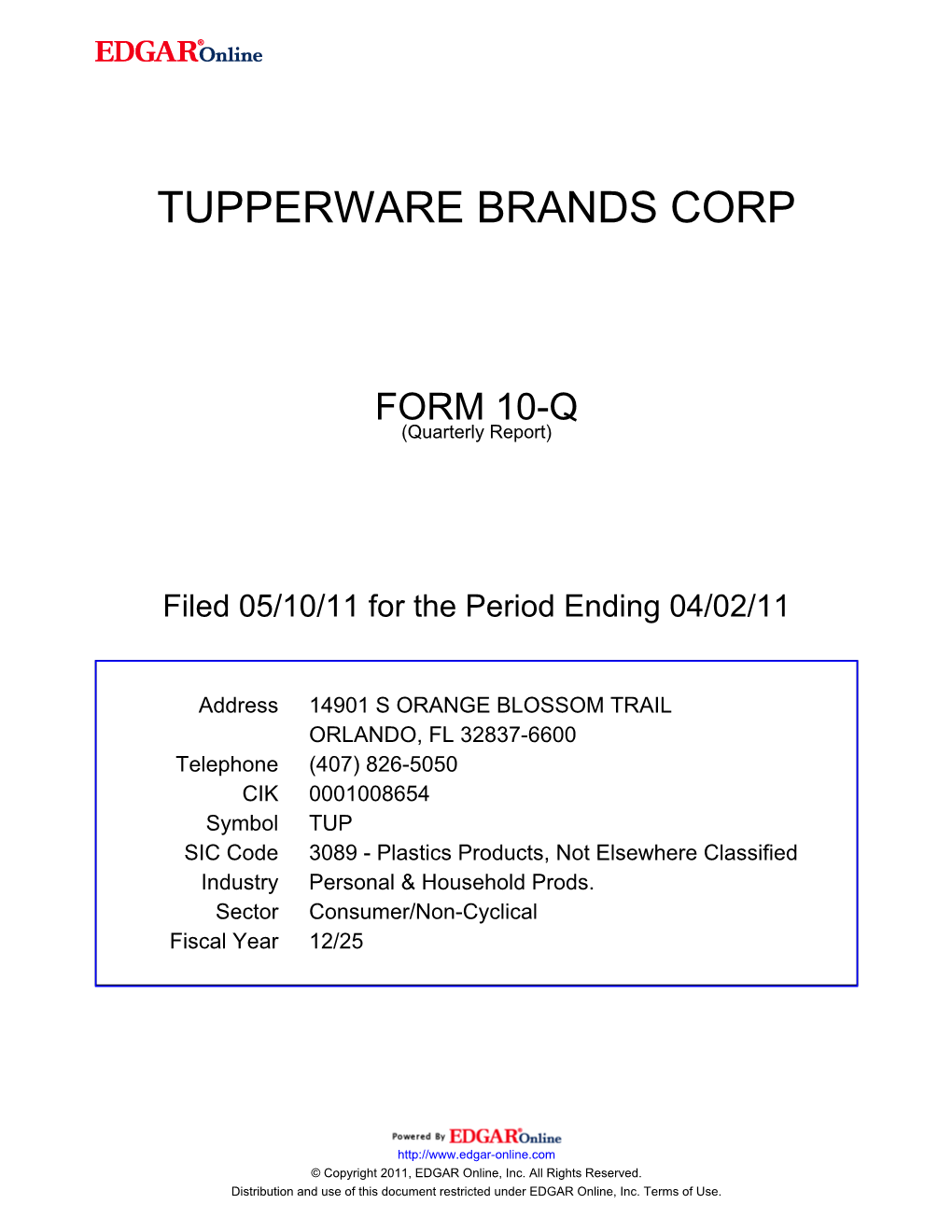 TUPPERWARE BRANDS CORPORATION (Exact Name of Registrant As Specified in Its Charter) ______