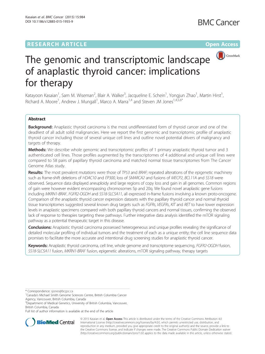 The Genomic and Transcriptomic Landscape of Anaplastic Thyroid Cancer: Implications for Therapy Katayoon Kasaian1, Sam M