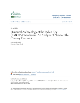 Historical Archaeology of the Indian Key (8MO15) Warehouse: an Analysis of Nineteenth- Century Ceramics Lisa Nicole Lamb University of South Florida