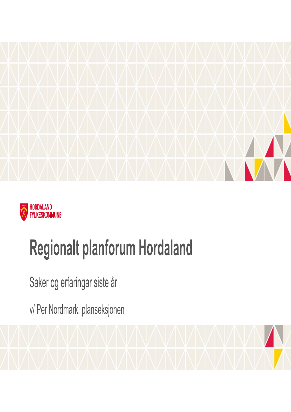 Regionalt Planforum Hordaland