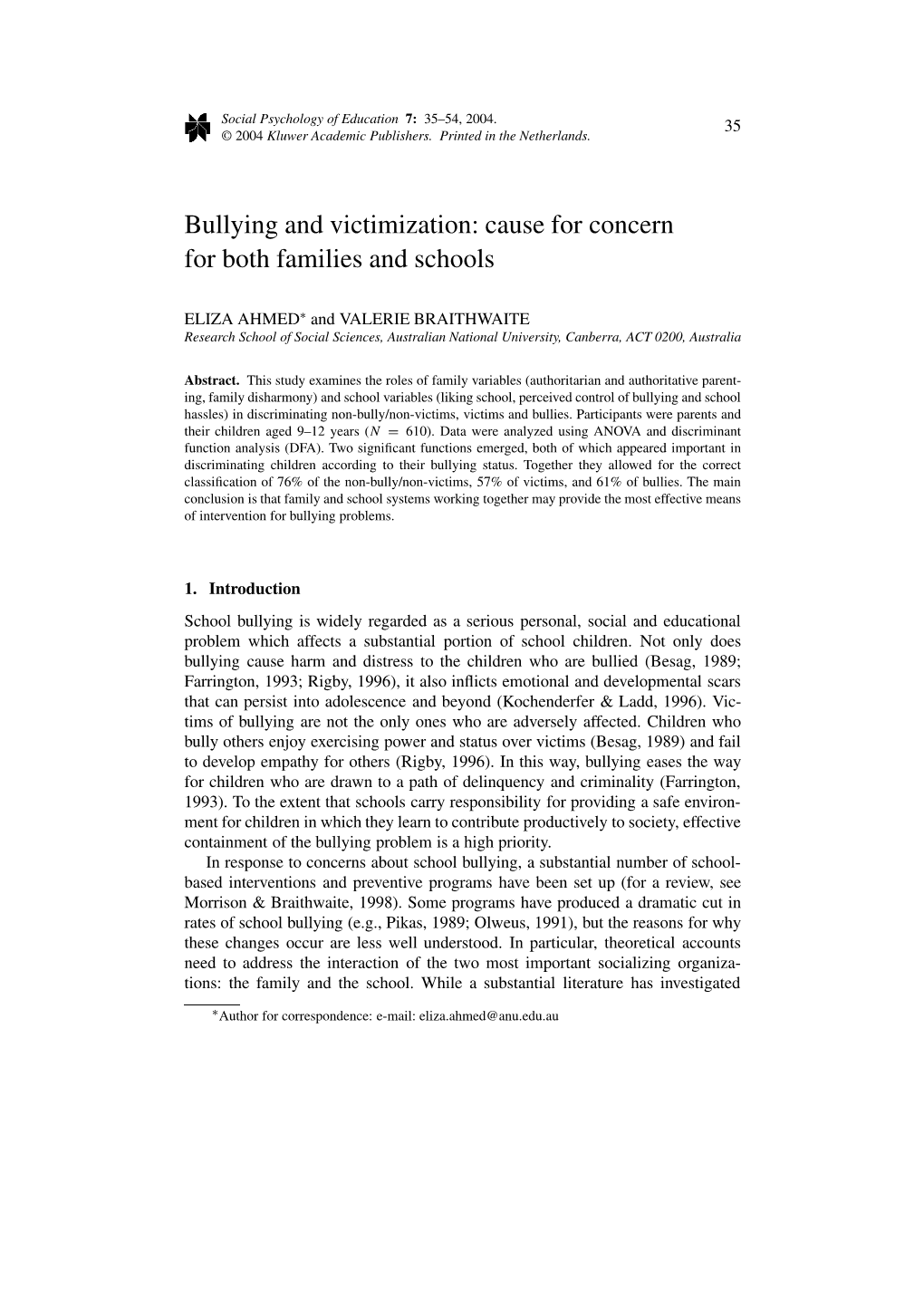 Bullying and Victimization: Cause for Concern for Both Families and Schools