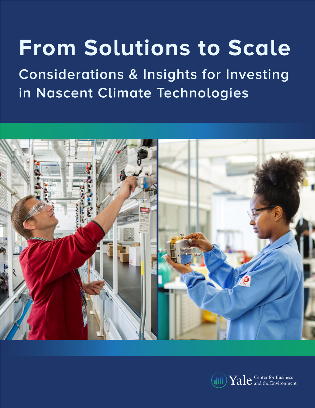 From Solutions to Scale Considerations & Insights for Investing in Nascent Climate Technologies