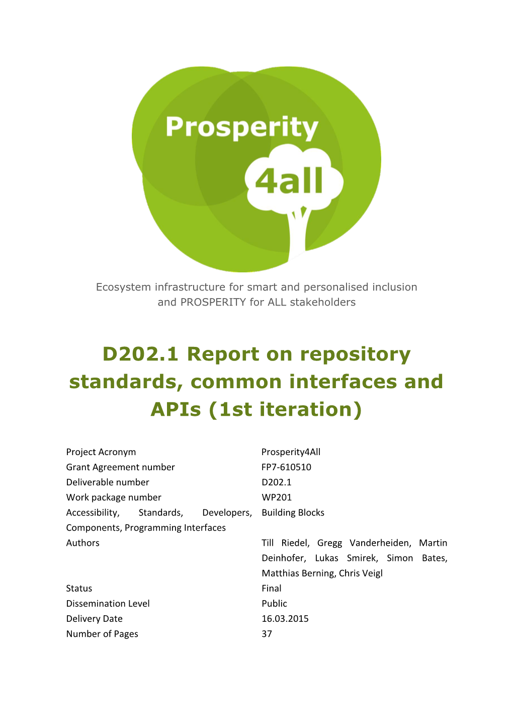 Report on Repository Standards, Common Interfaces and Apis (1St Iteration)