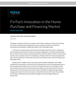 Fintech Innovation in the Home Purchase and Financing Market Impact and Gaps