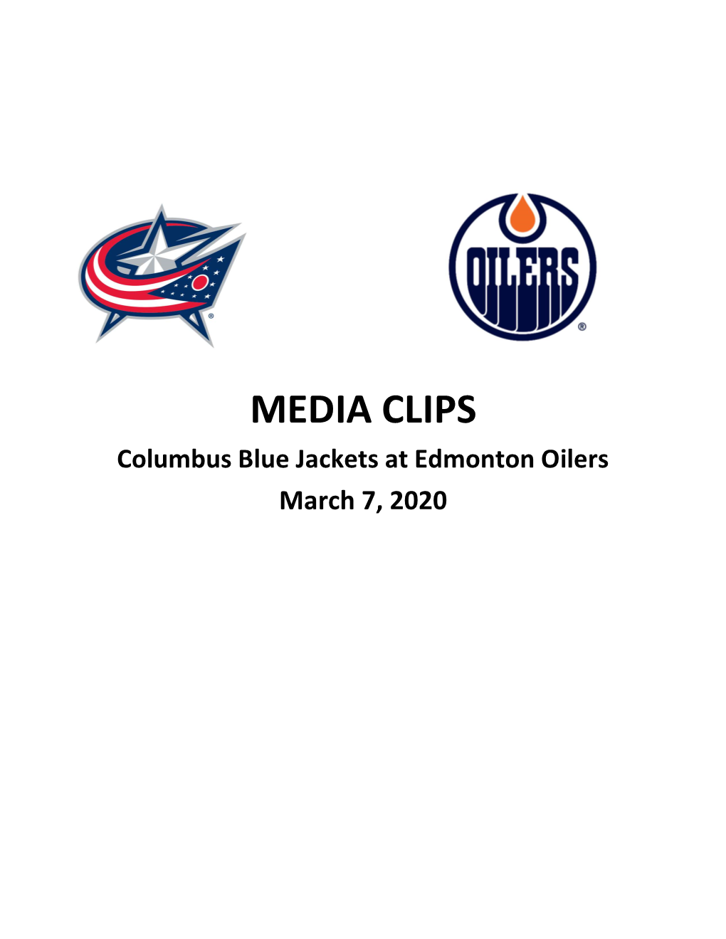 MEDIA CLIPS Columbus Blue Jackets at Edmonton Oilers March 7, 2020