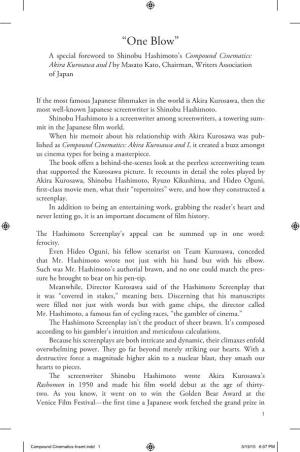“One Blow” a Special Foreword to Shinobu Hashimoto’S Compound Cinematics: Akira Kurosawa and I by Masato Kato, Chairman, Writers Association of Japan