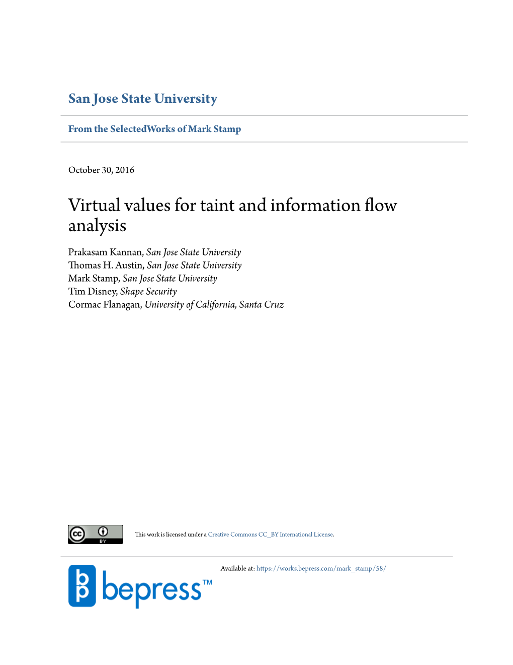 Virtual Values for Taint and Information Flow Analysis Prakasam Kannan, San Jose State University Thomas H