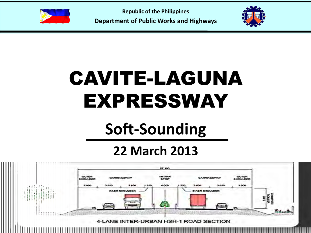 CAVITE-LAGUNA EXPRESSWAY Soft-Sounding 22 March 2013