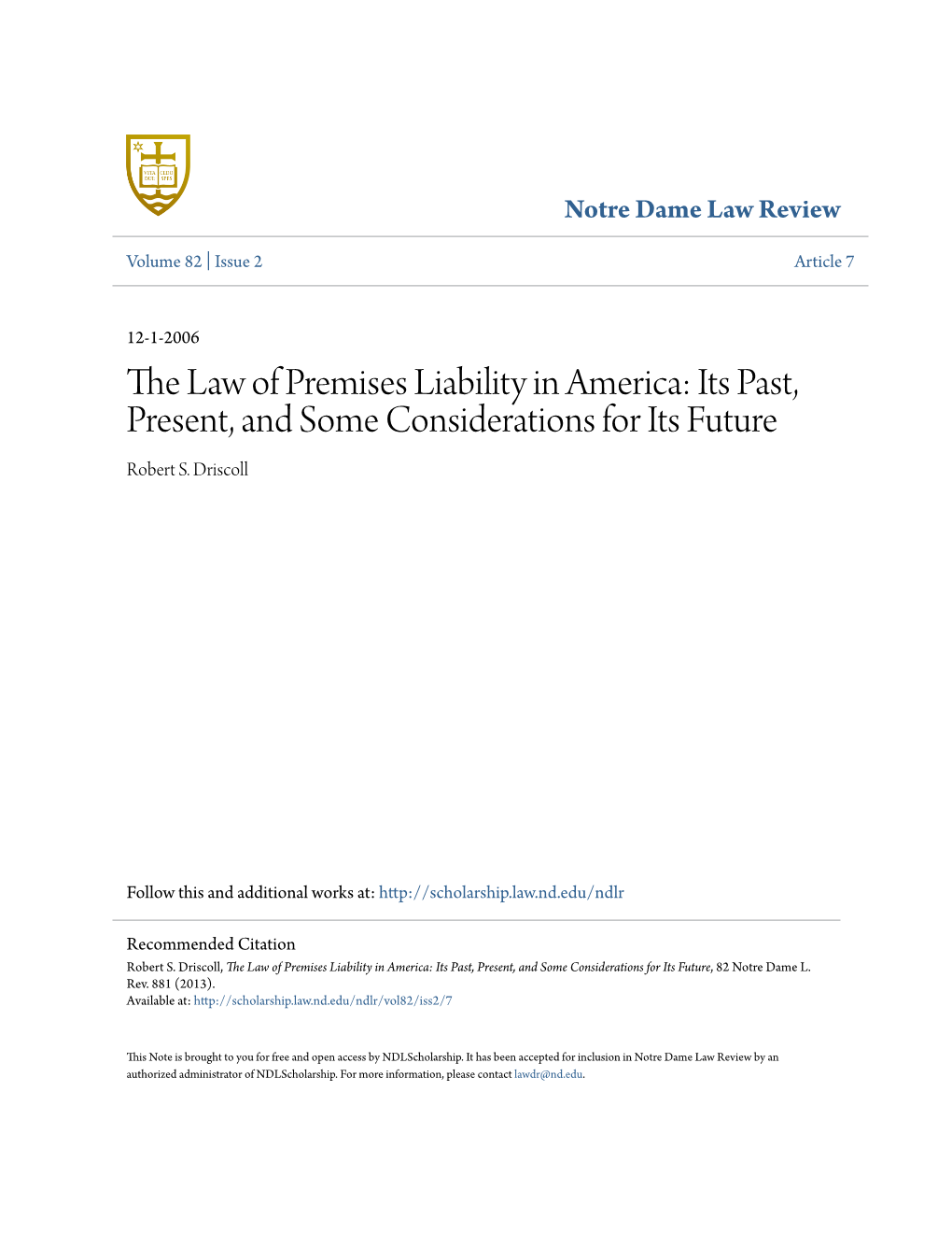 The Law of Premises Liability in America: Its Past, Present, and Some Considerations for Its Future Robert S