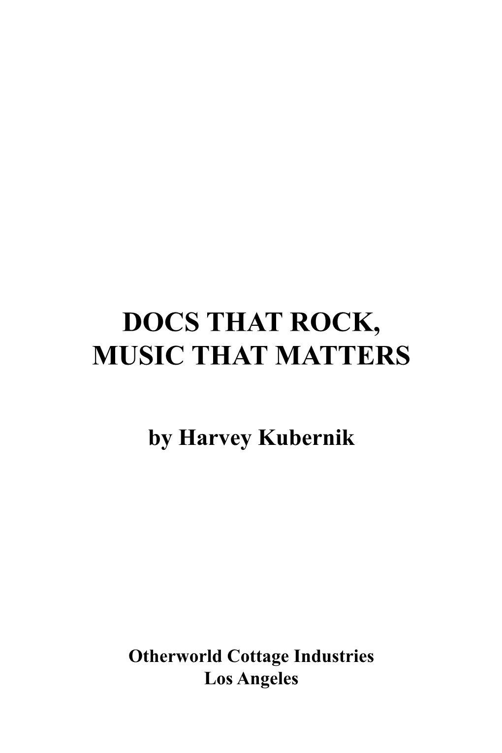 Docs That Rock, Music That Matters