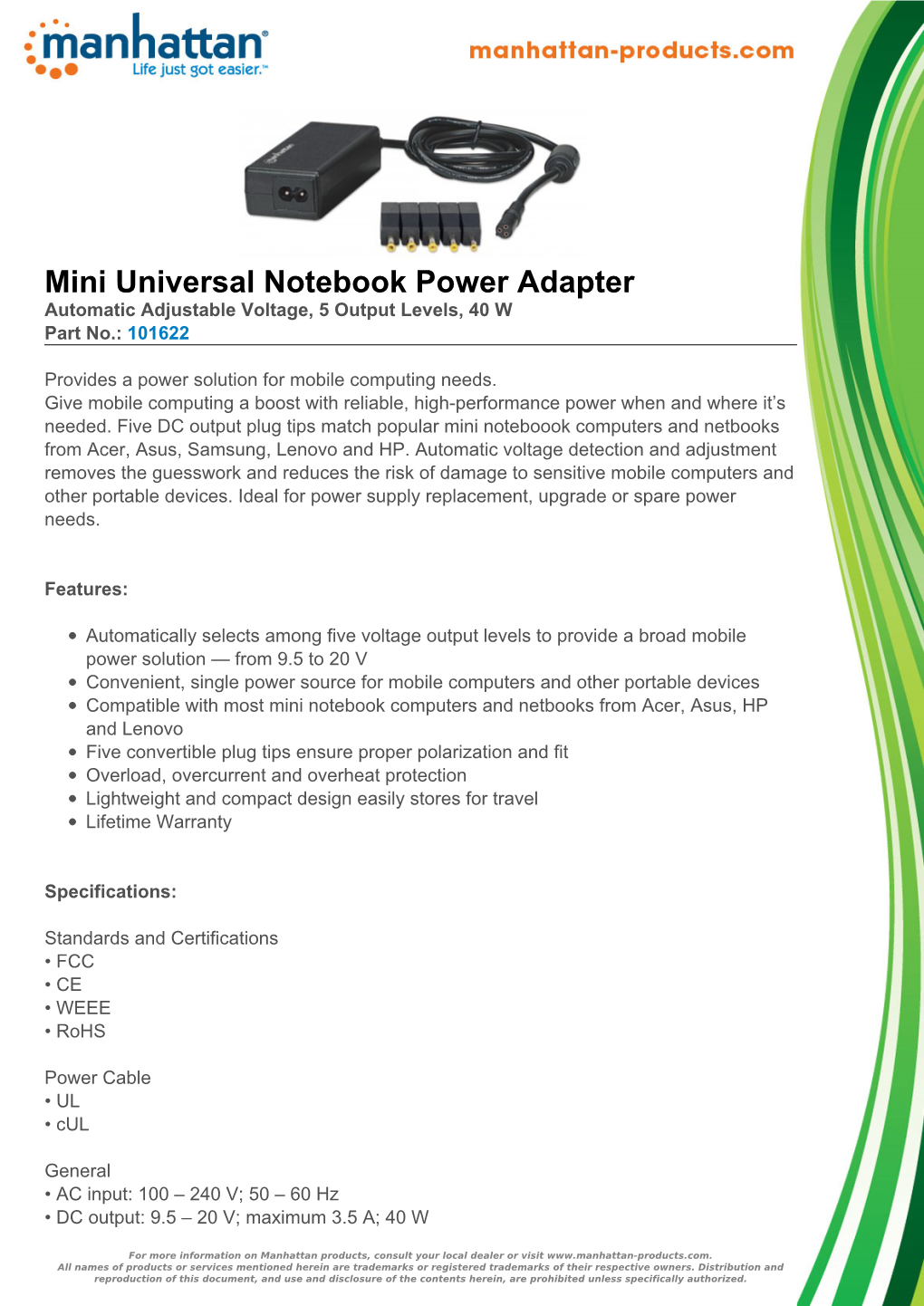 Mini Universal Notebook Power Adapter Automatic Adjustable Voltage, 5 Output Levels, 40 W Part No.: 101622