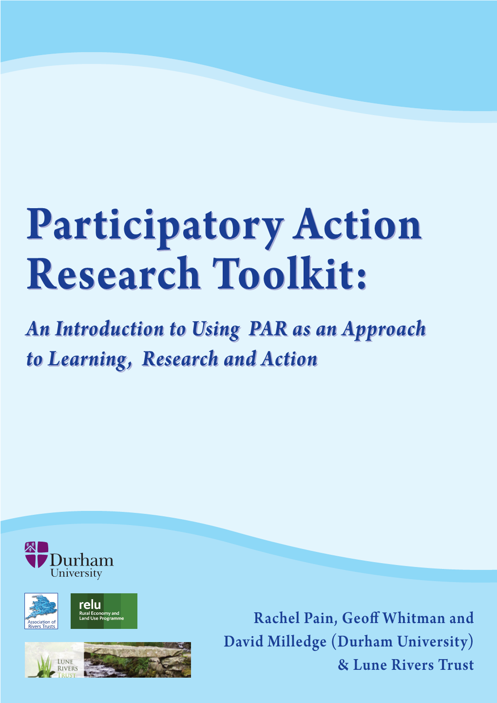 Participatory Action Research Toolkit: an Introduction to Using PAR As an Approach to Learning, Research and Action