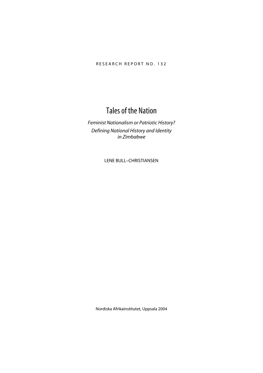 Tales of the Nation Feminist Nationalism Or Patriotic History? Defining National History and Identity in Zimbabwe