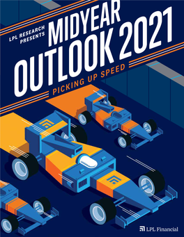 Midyear Outlook 2021: Picking up Speed, We Help You Keep Your Eyes on the Road Ahead
