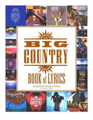 Big Country Book of Lyrics Was Originally Offered Online As a PDF File on a Web Site That Later Grew Into the Remarkable Steeltown Site