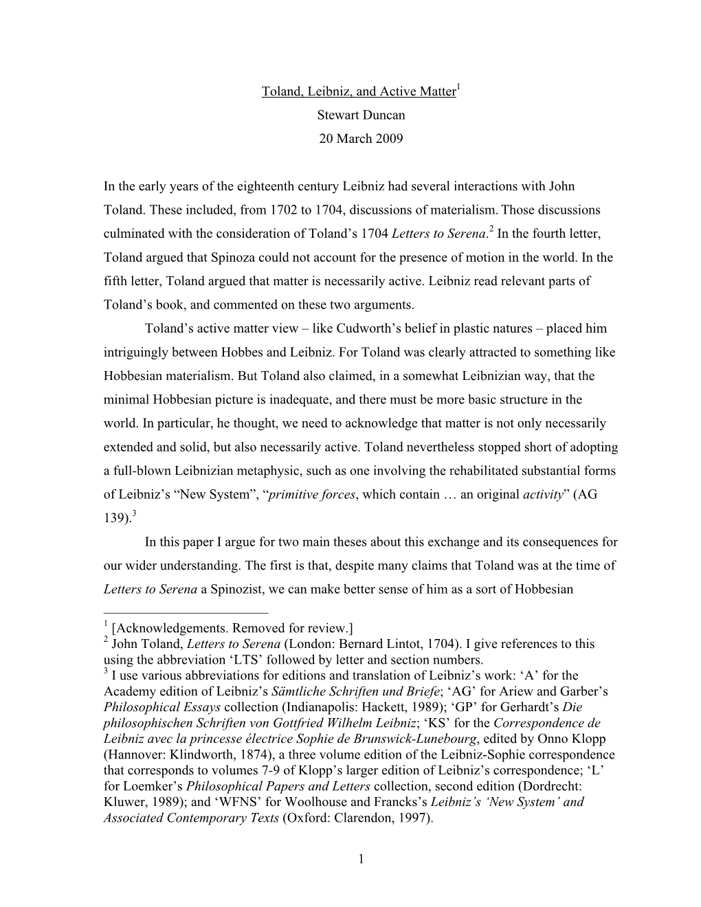 1 Toland, Leibniz, and Active Matter1 Stewart Duncan 20 March 2009 in the Early Years of the Eighteenth Century Leibniz Had Seve