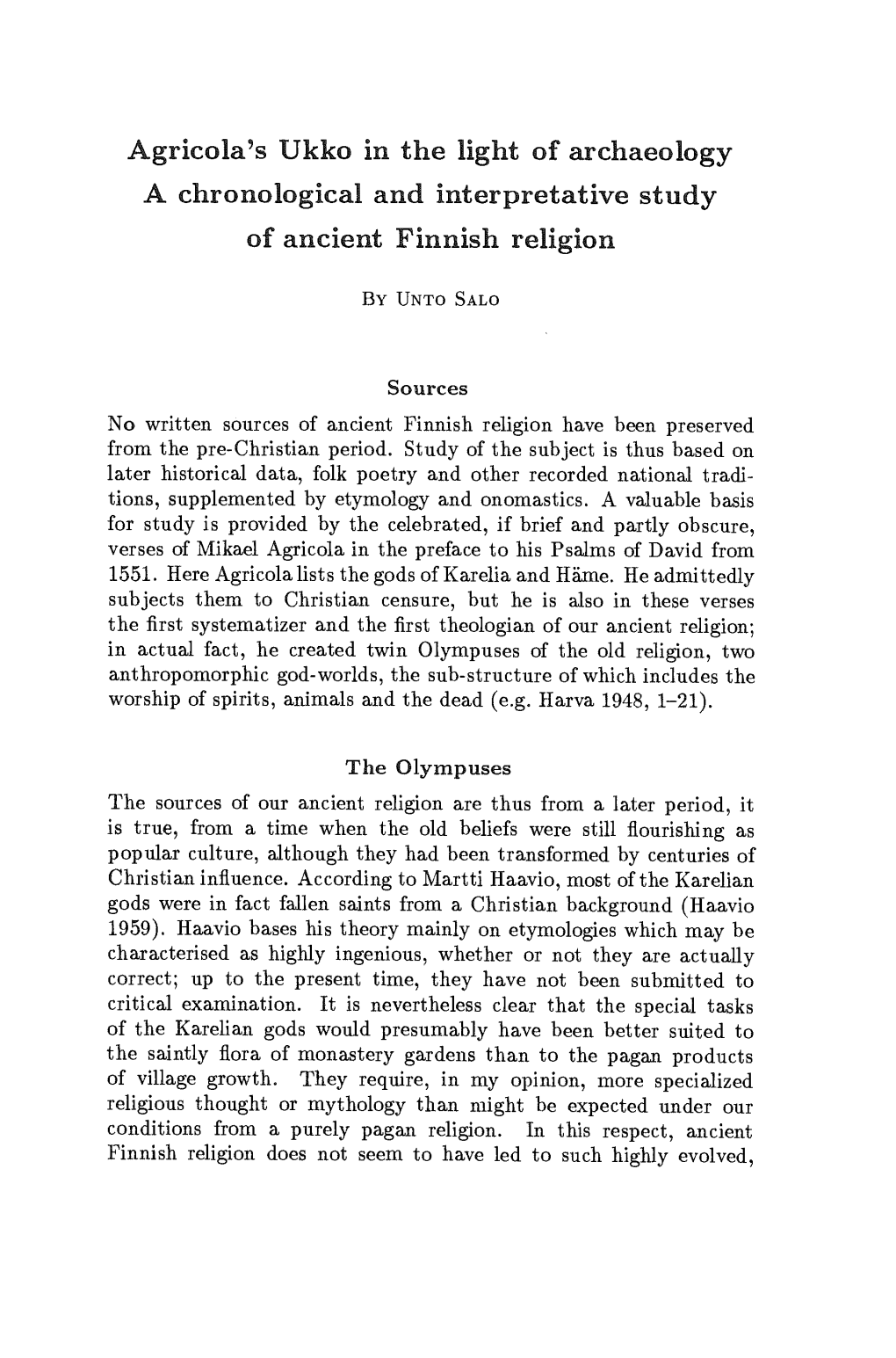 Agricola's Ukko in the Light of Archaeology a Chronological and Interpretative Study of Ancient Finnish Religion