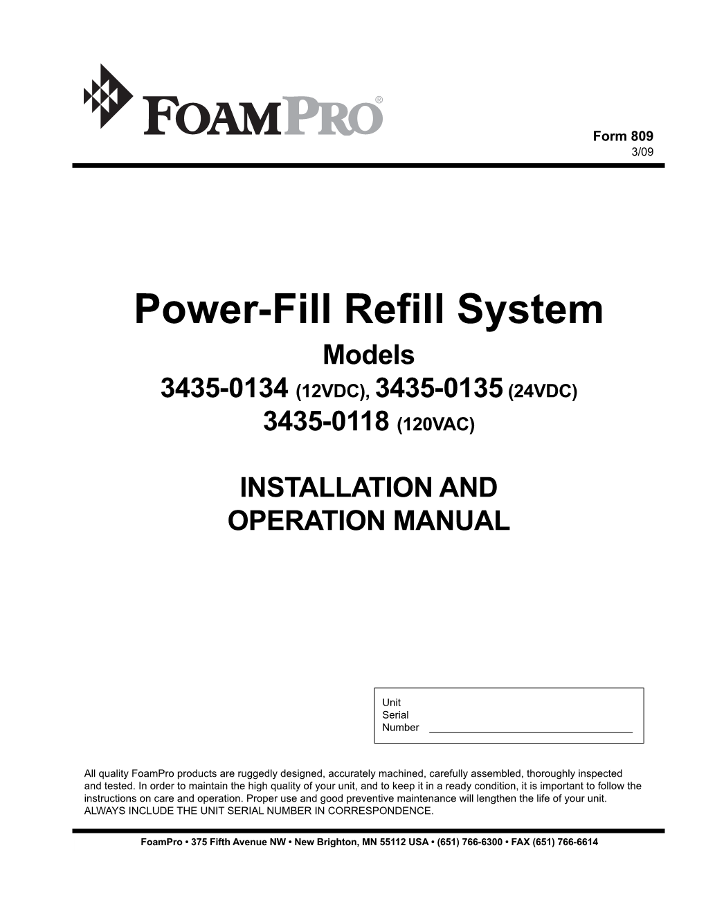 Power-Fill Refill System Models 3435-0134 (12VDC), 3435-0135 (24VDC) 3435-0118 (120VAC)