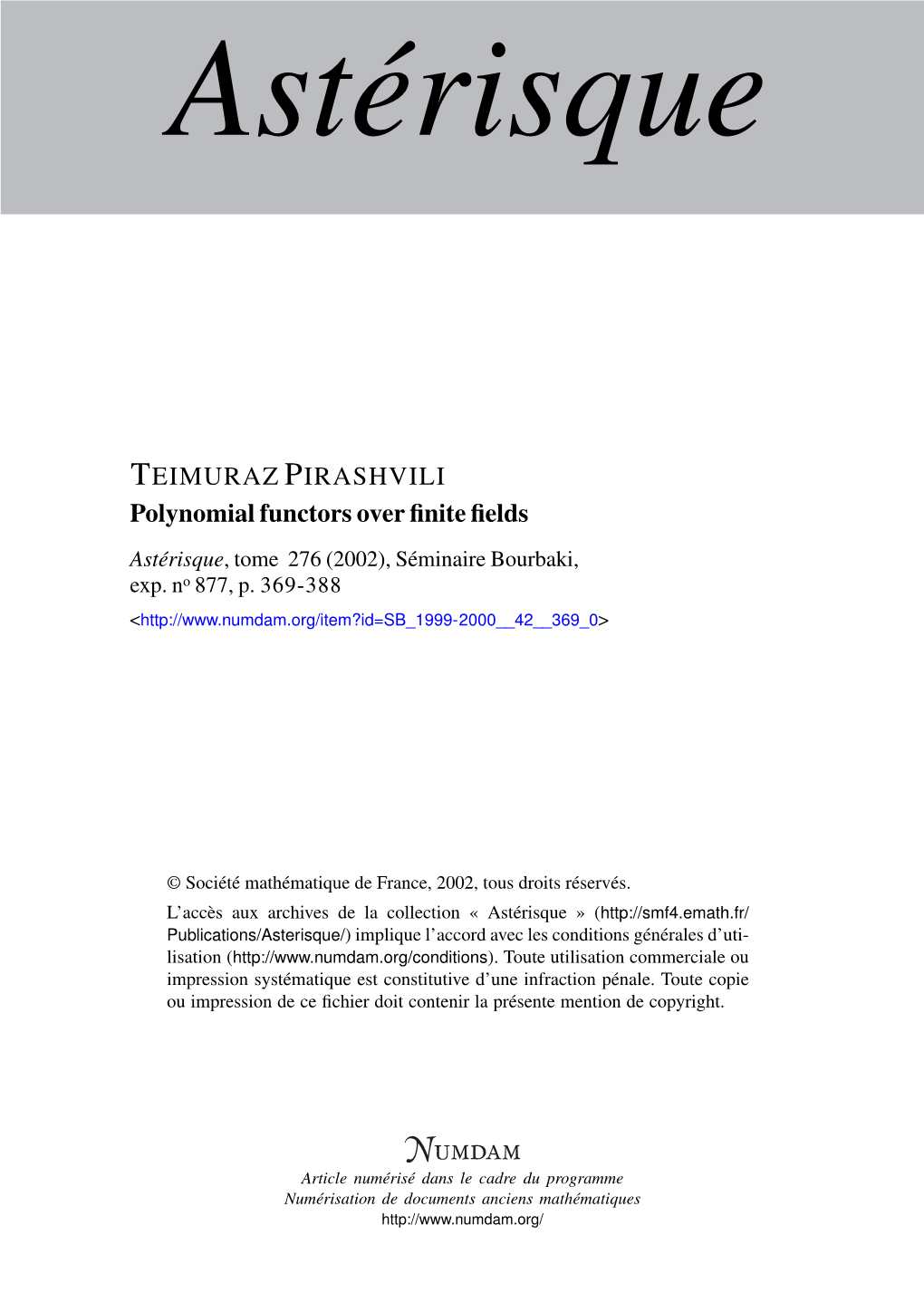 POLYNOMIAL FUNCTORS OVER FINITE FIELDS [After Franjou, Friedlander, Henn, Lannes, Schwartz, Suslin] by Teimuraz PIRASHVILI