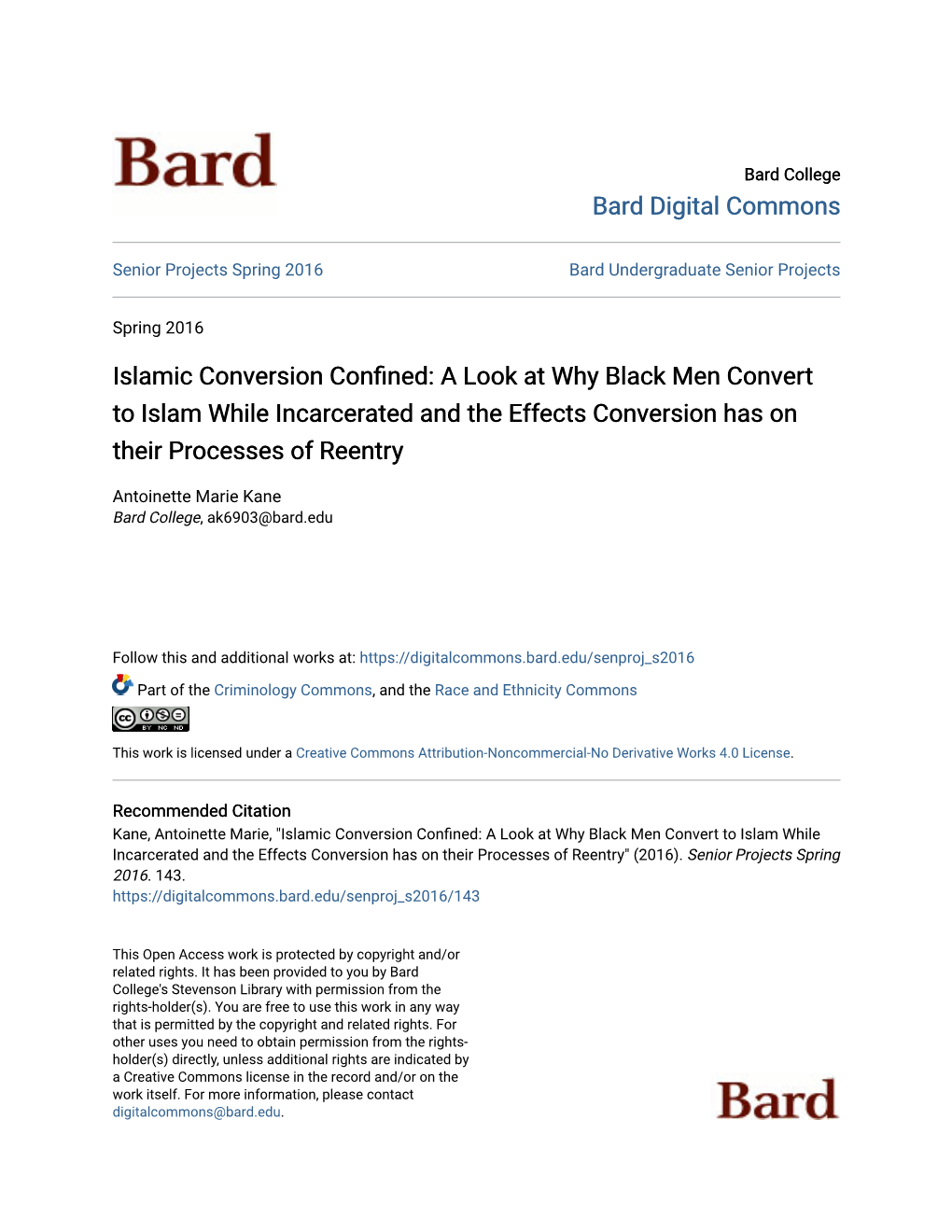 Islamic Conversion Confined: a Look at Why Black Men Convert to Islam While Incarcerated and the Effects Conversion Has on Their Processes of Reentry