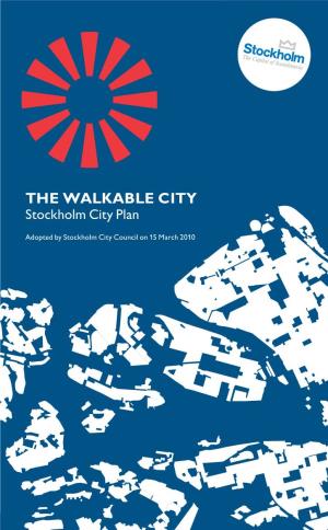 THE WALKABLE CITY Stockholm City Plan