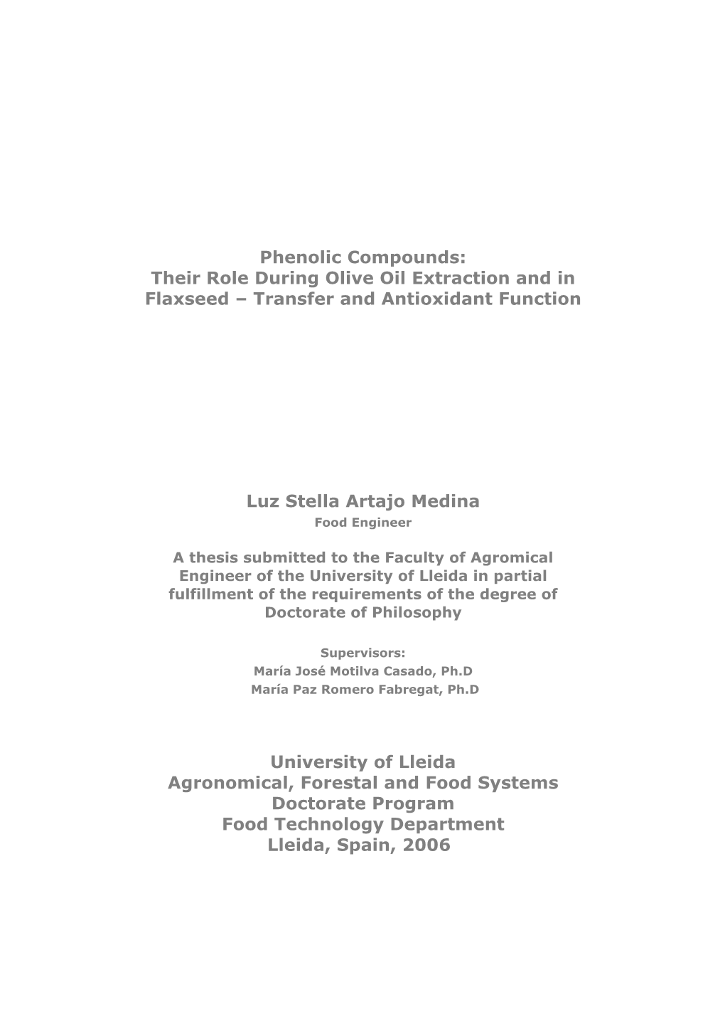 Phenolic Compounds: Their Role During Olive Oil Extraction and in Flaxseed – Transfer and Antioxidant Function