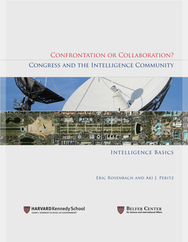 Confrontation Or Collaboration? Congress and the Intelligence Community