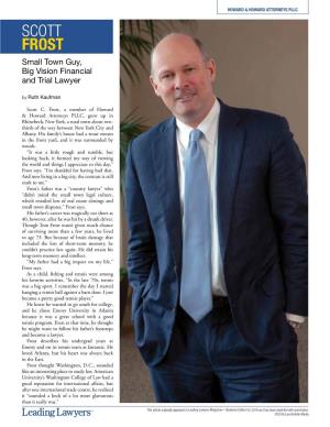 SCOTT FROST Small Town Guy, Big Vision Financial and Trial Lawyer by Ruth Kaufman