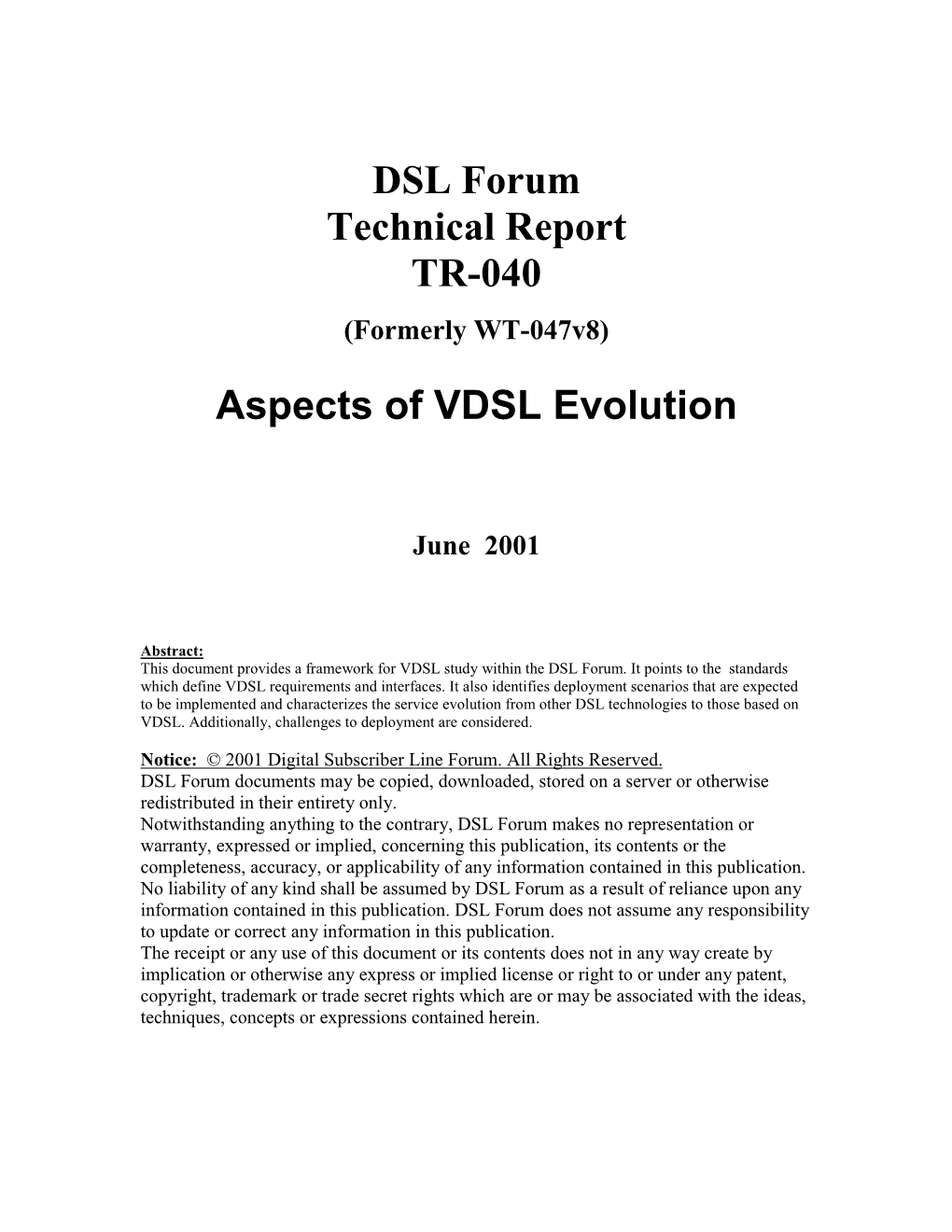 Aspects of VDSL Evolution