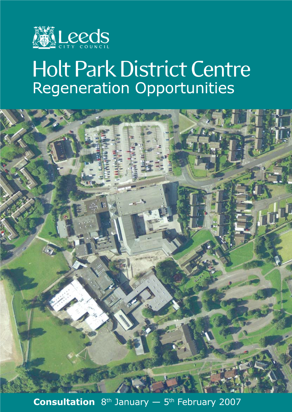 Holt Park District Centre Regeneration Opportunities