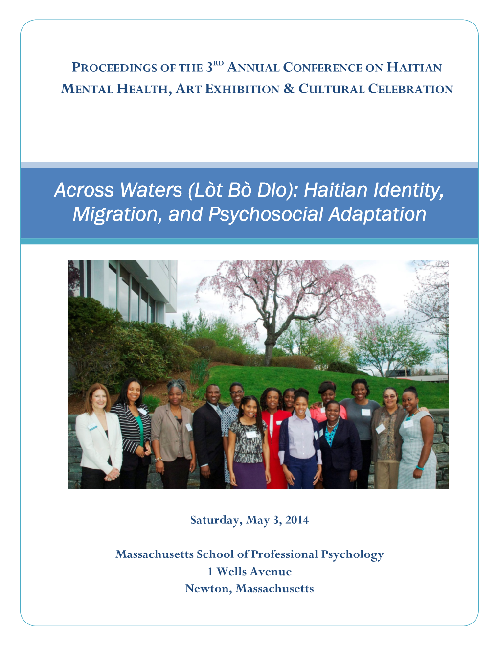 Proceedings of the 3Rd Annual Conference on Haitian Mental Health , Art Exhibition & Cultural Celebration