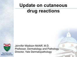 Update on Cutaneous Drug Reactions