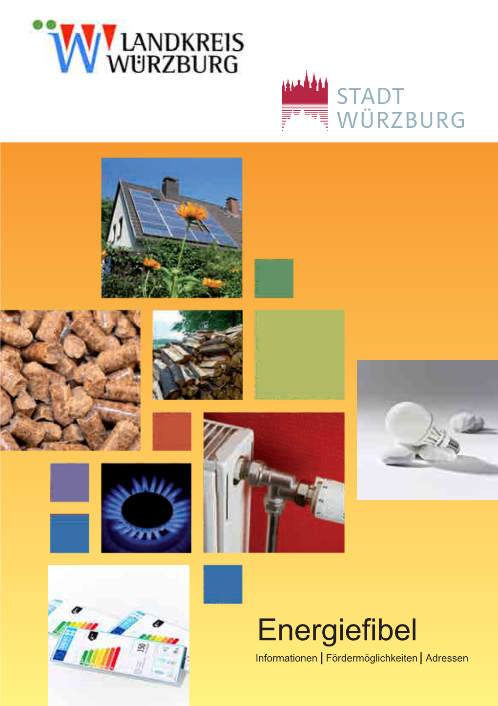 Energiefibel Für Stadt Und Landkreis Würzburg (.Pdf, 3,9