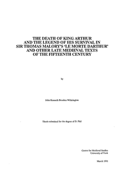 The Death of King Arthur and the Legend of His Survival in Sir Thomas Malory's 'Le Morte Darthur' and Other Late Medieval Texts of the Fifteenth Century